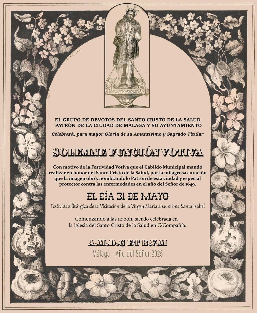 El próximo 31 de mayo, a las 12:00H, en la iglesia del Santo Cristo de la Salud, sita en C/ Compañía, junto a la Plaza de la Constitución: solemne eucaristía votiva en honor del patrón de Málaga.
#CofradíasMLG