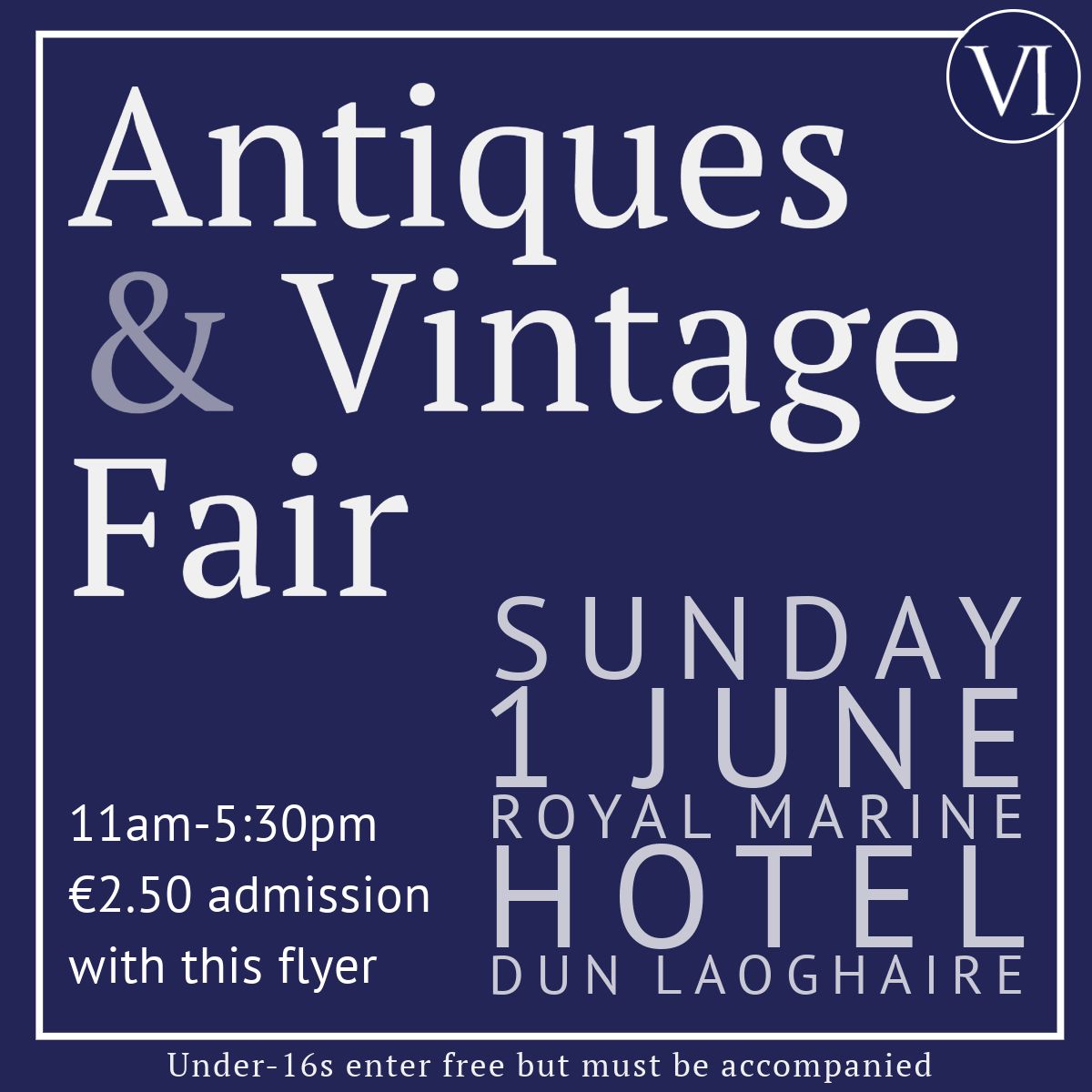 Antiques, Vintage &amp; Collectables Fair, this Sunday at the Royal Marine Hotel, #DunLaoghaire, 11am-5:30pm!

Admission €2.50 with the attached flyer (normal adm. €3.50). Under-16s enter free but must be accompanied by a supervising adult.