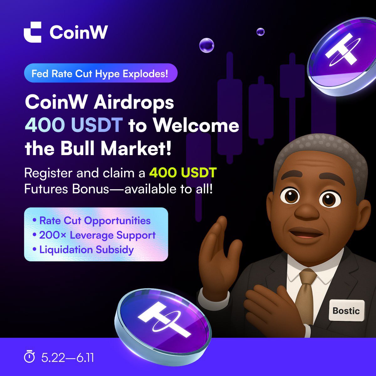 🥳 Rate Cut Surge X 200x Leverage X 400 USDT Giveaway: CoinW Limited-Time Margin Protection - Go Long with Confidence!

🇺🇸 U.S. Fed Rate Cut Expectations Rise
🇦🇺 Australia Leads with Actual Rate Cut!
📈 Positive Market Cycle Outlook!
🚀 BTC bulls are ready—CoinW supports up to