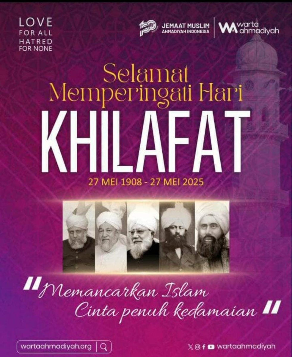 syaeful_ntb's tweet photo. DIRGAHAYU KHILAFAH 'ALA MINHAJIN NUBUWAH AHMADIYAH KE-117 (27 MEI 1908-27 MEI 2025) https://t.co/wKLzJdqnIe