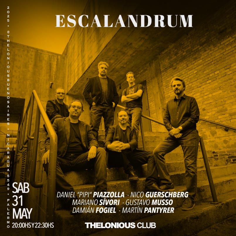 Escalandrum Oficial (@escalandrum_) on Twitter photo ¡Volvemos a Thelonious! Sábado 31 de mayo DOBLE FUNCIÓN 🔥
👉 20:00hs y 22:30hs (Puntual)
🎟 Entradas en entradasonline.com.ar
📍NICARAGUA 5549 - Palermo
<a href="/piazzollapipi/">pipi piazzolla real</a> , <a href="/NicoGuerschberg/">Nicolás Guerschberg</a> , <a href="/mariansivori/">Mariano Sivori</a> , <a href="/gustavomusso/">Gustavo Musso</a> , <a href="/DamianFogiel/">Damian Fogiel</a> y <a href="/MartinPantyrer/">Martín Pantyrer</a> ¡Volvemos a Thelonious! Sábado 31 de mayo DOBLE FUNCIÓN 🔥
👉 20:00hs y 22:30hs (Puntual)
🎟 Entradas en entradasonline.com.ar
📍NICARAGUA 5549 - Palermo
<a href="/piazzollapipi/">pipi piazzolla real</a> , <a href="/NicoGuerschberg/">Nicolás Guerschberg</a> , <a href="/mariansivori/">Mariano Sivori</a> , <a href="/gustavomusso/">Gustavo Musso</a> , <a href="/DamianFogiel/">Damian Fogiel</a> y <a href="/MartinPantyrer/">Martín Pantyrer</a>