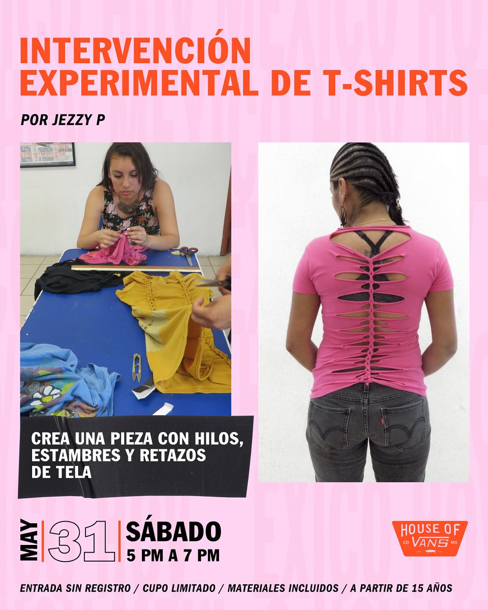 MujeresHipHop's tweet photo. ¡Regresamos a House of Vans! Te esperamos este sábado 31 de mayo para revivir este taller que ya hemos impartido en años anteriores. El material es gratuito pero el cupo está limitado a 30 personas, así que procura llegar temprano. Iniciamos a las 5 PM. 👕✂️ https://t.co/d52fOVEFim