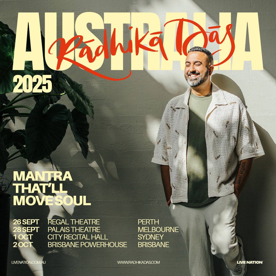 Meditation Maestro Radhika Das announces MANTRA THAT’LL MOVE SOUL. The globally acclaimed kirtan musician will play four exclusive shows across Australia throughout Sep &amp; Oct 2025! 

Presale from Wed 28 May, 9am → register at lvntn.com/RadhikaDas25