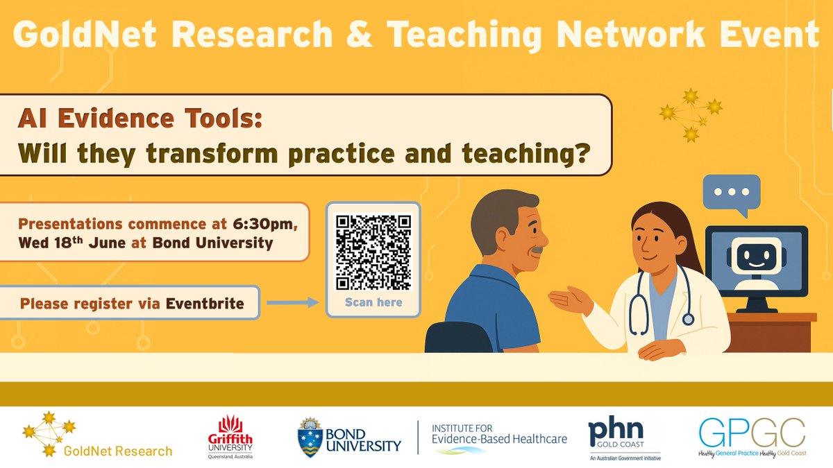GoldNet Research (@goldnetresearch) on Twitter photo FREE EVENT Discover how AI Evidence tools support clinical decision-making & teaching. Join local GPs & educators at GoldNet’s next F2F event! <a href="/BondUniversity/">Bond University</a>, 18 June, 6–8pm.
Register here: eventbrite.com/e/135815383768…
Supported by <a href="/GCPHN/">GoldCoastPHN</a> <a href="/GP_GoldCoast/">General Practice Gold Coast</a> <a href="/Griffith_Uni/">Griffith University</a> <a href="/Institute4EBH/">Institute for Evidence-Based Healthcare</a> FREE EVENT Discover how AI Evidence tools support clinical decision-making & teaching. Join local GPs & educators at GoldNet’s next F2F event! <a href="/BondUniversity/">Bond University</a>, 18 June, 6–8pm.
Register here: eventbrite.com/e/135815383768…
Supported by <a href="/GCPHN/">GoldCoastPHN</a> <a href="/GP_GoldCoast/">General Practice Gold Coast</a> <a href="/Griffith_Uni/">Griffith University</a> <a href="/Institute4EBH/">Institute for Evidence-Based Healthcare</a>