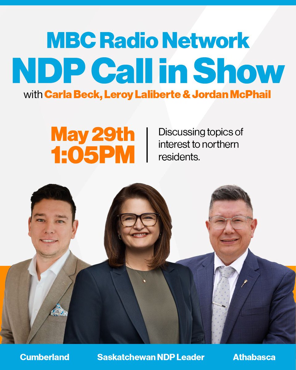 Sask_NDP's tweet image. 📣 Join Carla Beck, Leroy Laliberte & Jordan McPhail for a live town hall on MBC Radio, May 29! Call-in lines open — ask your questions & share what matters to the North. 🗣️ Don’t miss it!