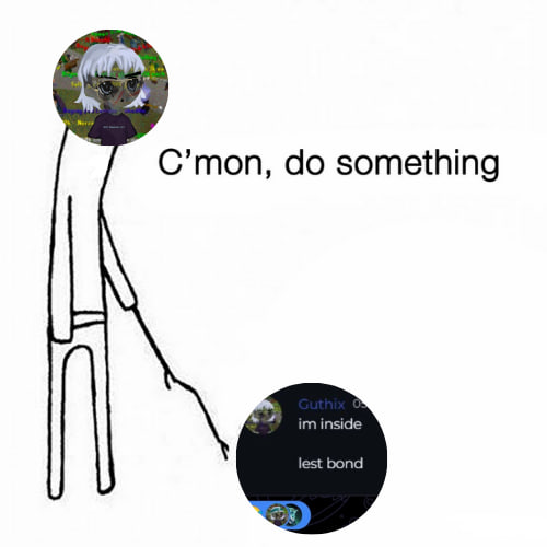 Yo can someone tell the kids to stop jeeting?
$lest bond