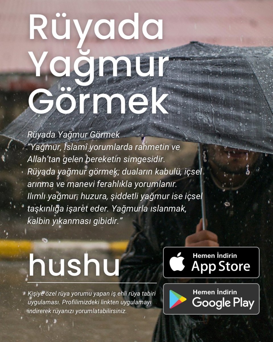 R Rüyada Yağmur Görmek
“Yağmur, İslamî yorumlarda rahmetin ve Allah’tan gelen bereketin simgesidir.
Rüyada yağmur görmek; duaların kabulü, içsel arınma ve manevi ferahlıkla yorumlanır.
Ilımlı yağmur; huzura, şiddetli yağmur ise içsel taşkınlığa işaret eder.