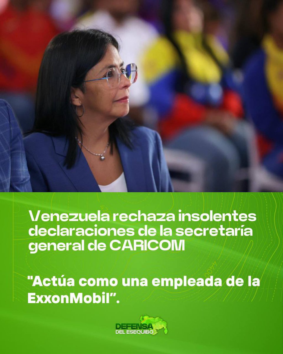 EsequiboOficial's tweet photo. "Venezuela rechaza insolentes declaraciones de la Secretaria General de CARICOM, Carla Barnett, quien actúa como empleada de la Exxon Mobil y no representa la voz de todos los países de CARICOM", publicó en su canal de Telegram la vicepresidenta de Venezuela,  Delcy Rodríguez. 

Rodríguez indicó que "la controversia territorial sobre el Esequibo se dirime por el Acuerdo de Ginebra mediante negociaciones. No hay espacio para la intromisión de nadie! El sol de Venezuela nace en el Esequibo!".
