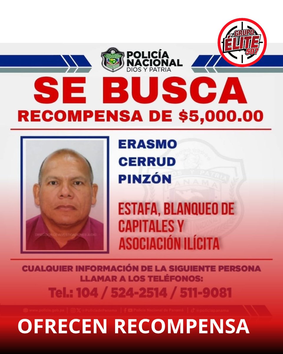 Grupo Elite 507 (@grupoelite507) on Twitter photo ÚLTIMA HORA
La <a href="/policiadepanama/">Policía Nacional</a> solicita información que lleve a la captura de Erasmo Cerrud Pinzón, Secretario de Defensa del Suntracs, requerido en una investigación por estafa, blanqueo de capitales y asociación ilícita. ÚLTIMA HORA
La <a href="/policiadepanama/">Policía Nacional</a> solicita información que lleve a la captura de Erasmo Cerrud Pinzón, Secretario de Defensa del Suntracs, requerido en una investigación por estafa, blanqueo de capitales y asociación ilícita.
