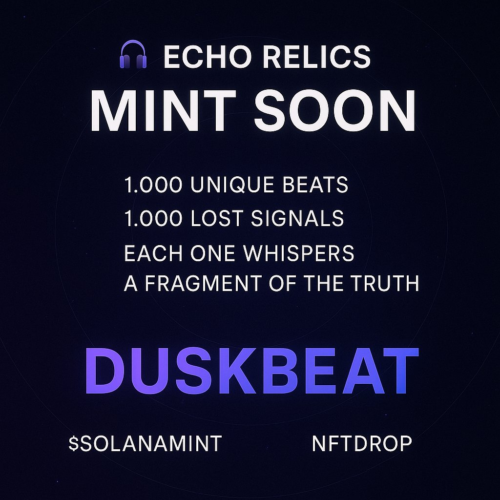 duskbeatt's tweet photo. 🎧 ECHO RELICS mint soon.
1,000 unique beats. 1,000 lost signals.
Each one whispers a fragment of the truth.
Stay locked.
#SolanaMint #NFTDrop #BeatCollectors https://t.co/JmyvCnfw5k