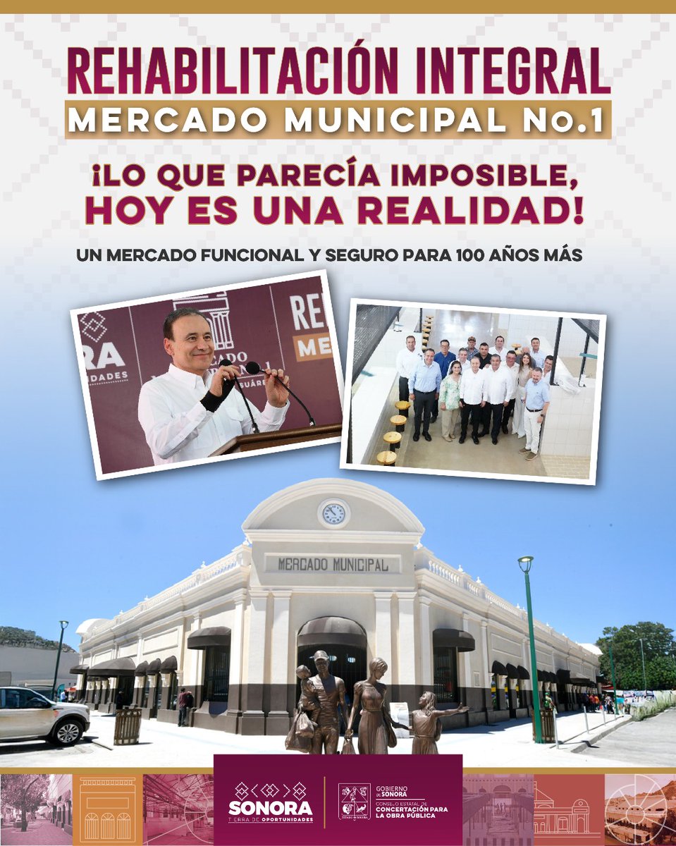 Sonora no olvida su historia: la transforma. El gobernador <a href="/AlfonsoDurazo/">Alfonso Durazo</a> entregó el rescate más importante del Centro Histórico de Hermosillo: el Mercado Municipal No. 1 “José María Pino Suárez”. #RescatamosElMercado