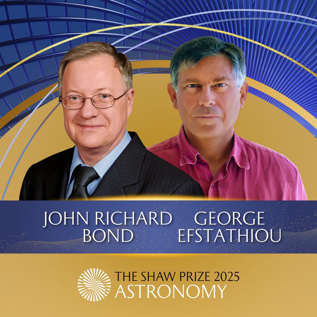 The Shaw Prize (@shawprize) on Twitter photo The #ShawPrize in Astronomy 2025 is awarded in equal shares to John Richard Bond & George Efstathiou for their pioneering research in cosmology, in particular for their studies of fluctuations in the cosmic microwave background.
<a href="/UofT/">University of Toronto</a>
<a href="/CITA_ICAT/">Canadian Institute for Theoretical Astrophysics</a>
<a href="/Cambridge_Uni/">Cambridge University</a> The #ShawPrize in Astronomy 2025 is awarded in equal shares to John Richard Bond & George Efstathiou for their pioneering research in cosmology, in particular for their studies of fluctuations in the cosmic microwave background.
<a href="/UofT/">University of Toronto</a>
<a href="/CITA_ICAT/">Canadian Institute for Theoretical Astrophysics</a>
<a href="/Cambridge_Uni/">Cambridge University</a>