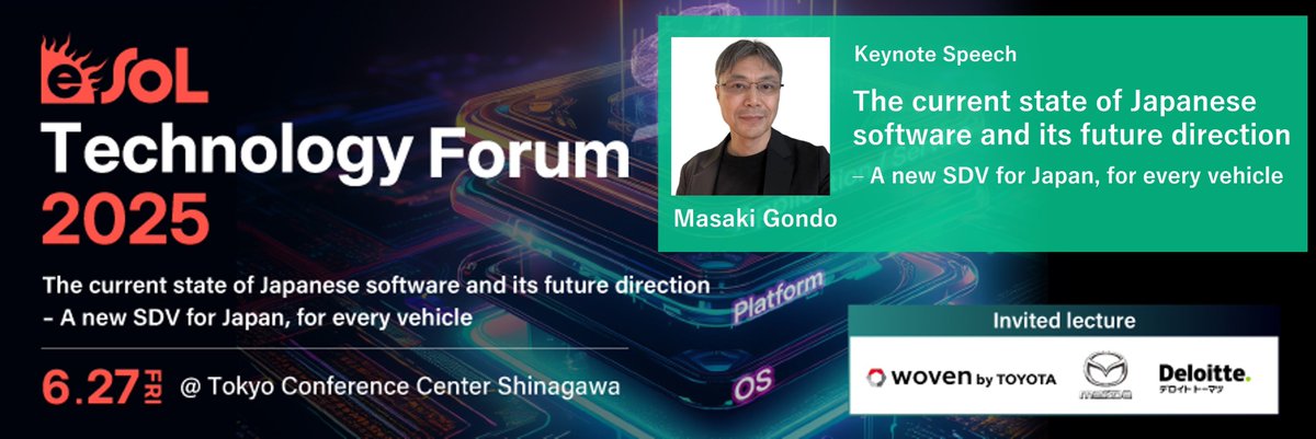 eSOL_Global's tweet image. Join us at the eSOL Technology Forum 2025 on June 27 as Masaki Gondo, the new president and CEO of eSOL, presents “The current state of Japanese software and its future direction - A new SDV for Japan, for every vehicle.”
Click here to learn more: hubs.li/Q03p9dX20