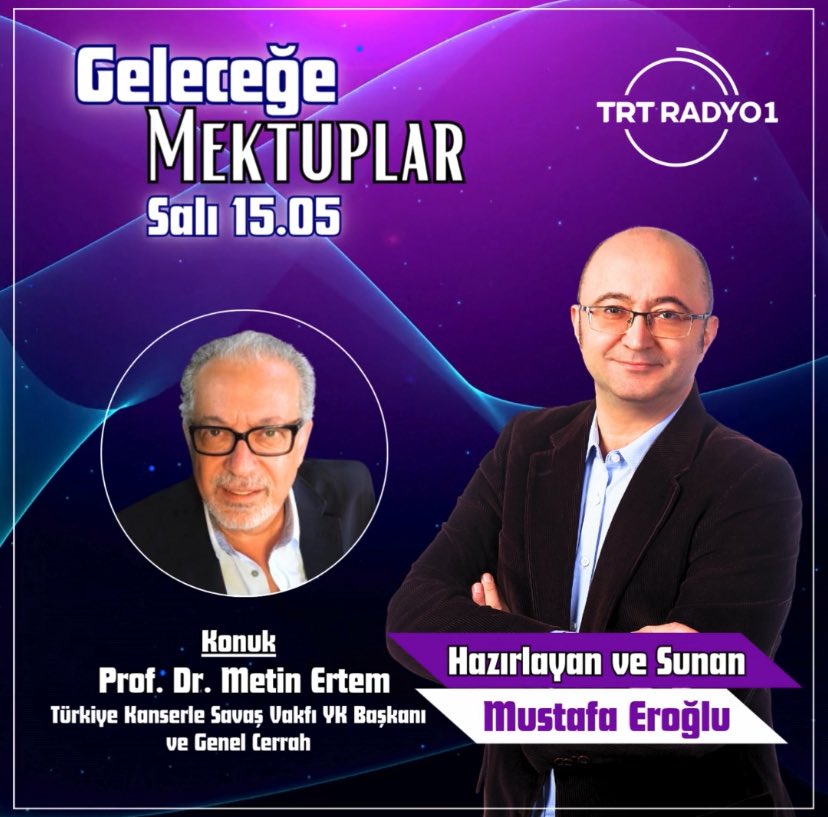 Geleceğe Mektuplar’da bugünkü program konuğumuz, #türkiyekanserlesavasvakfi başkanı #profdrmetinertem 

#gelecegemektuplar #trtradyo1