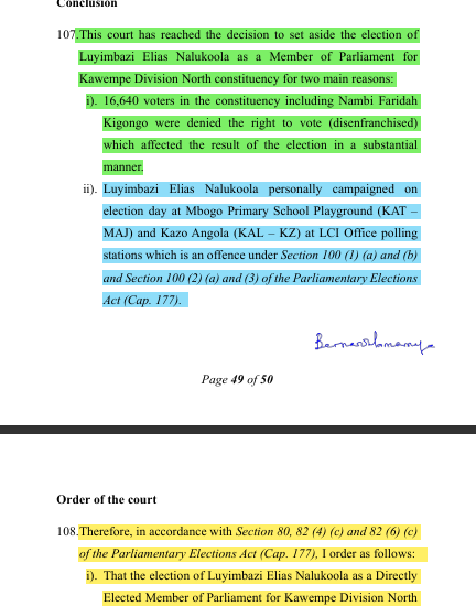 After reviewing the 50-page judgment by Hon. Justice Bernard Namanya, what are your thoughts?

Do you believe it was a fair decision?

Take a look. 👇👇🏻

The judgement emphasised that the 1st Respondent campaigned at Mbogo Primary School Playground and Kazo Angola LCI Office