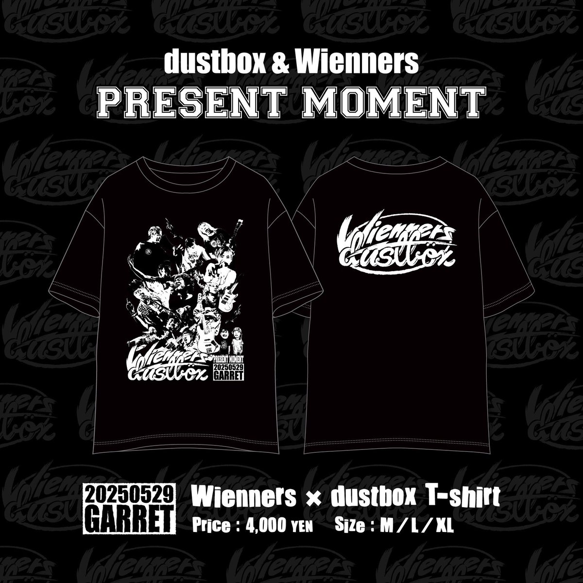 【NEWS】

コラボTEE販売決定！

5/29(木) 渋谷GARRET
dustbox &amp; Wienners presents
『PRESENT MOMENT』

🔥会場限定で販売します🔥

先行物販 : 17:30〜18:00
※コラボTEEのみ販売

宜しくお願いします！
#Wienners
#dustbox