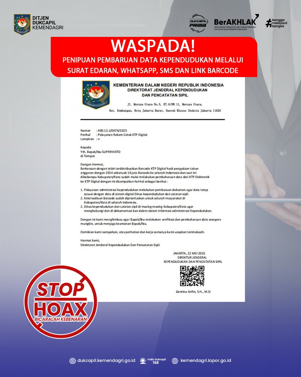 Belakangan ini marak beredar surat edaran palsu, pesan WhatsApp mencurigakan, serta tautan (link) dan barcode yang mengarahkan ke situs tidak resmi. Pelaku kejahatan siber mencoba mengelabui masyarakat untuk mengambil data pribadi atau melakukan pemerasan.