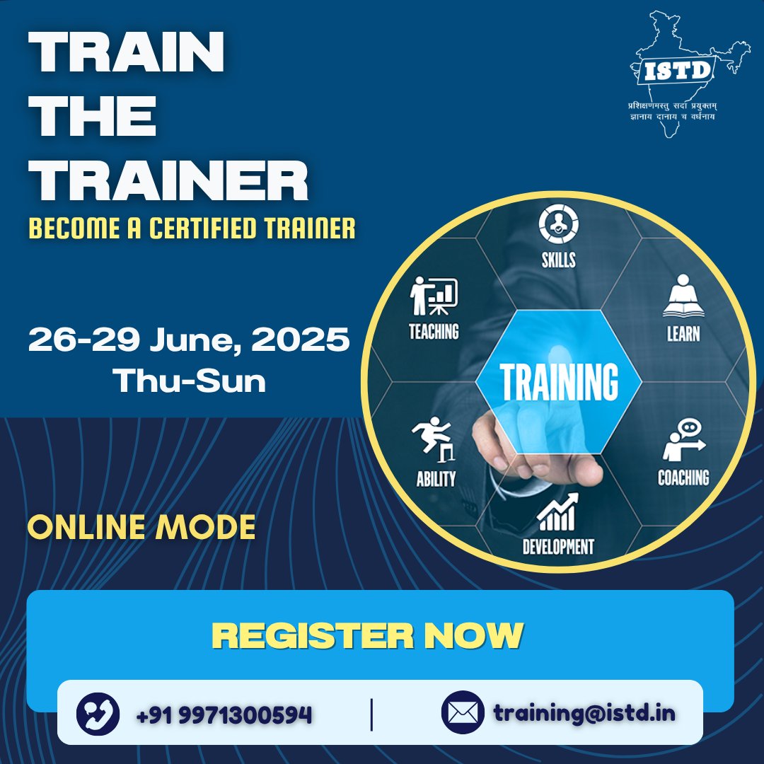 #ISTD presents 4 Days Certified Online Training Program on "Train The Trainer" from 26-29 June 2025 (Thu-Sun). Download Brochure: lnkd.in/gUiHqwQw | Register Online: lnkd.in/gGfMmzte