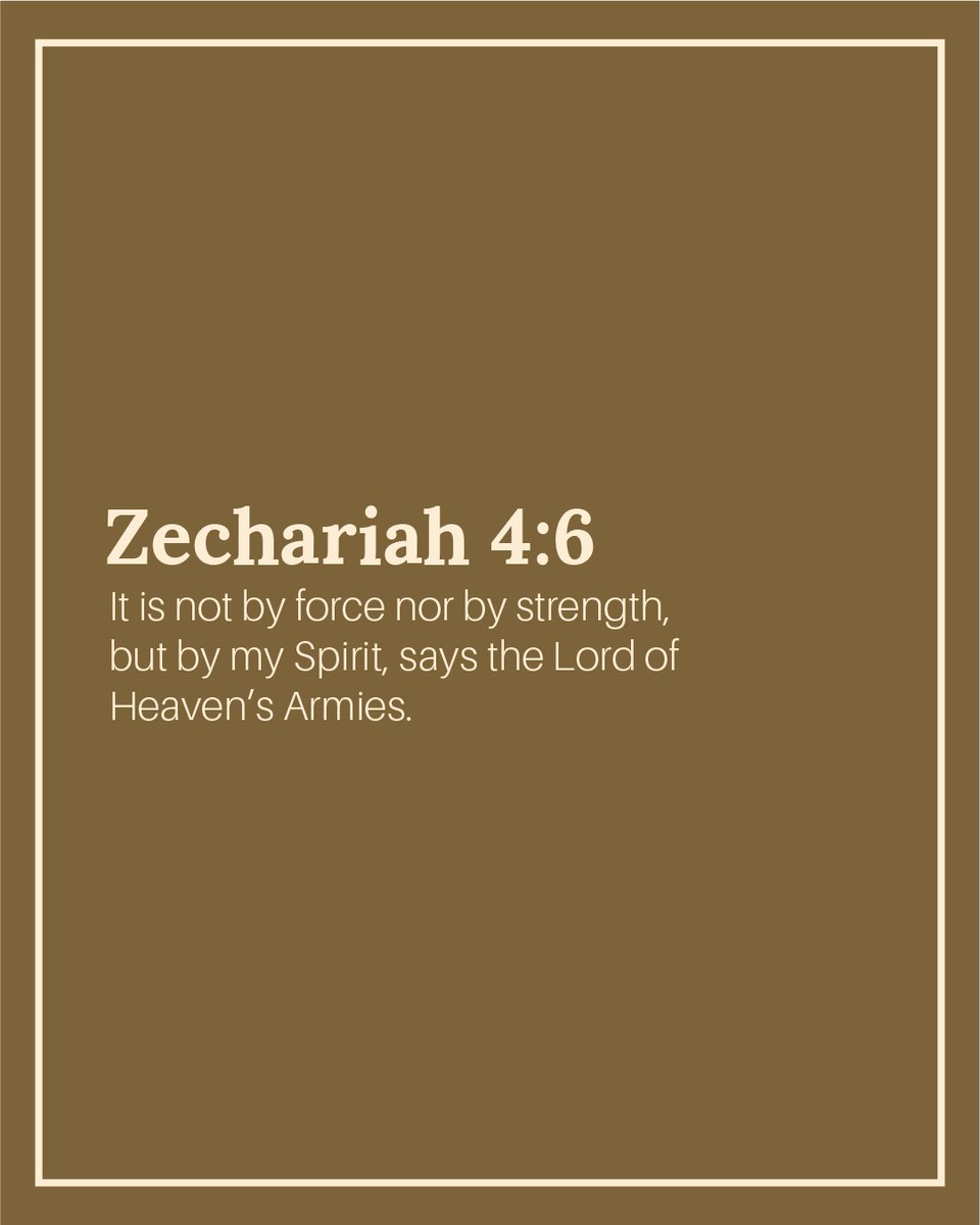 // verse of the day //⁠ ⁠ ⁠ ⁠ 

Zechariah 4:6 NLT
It is not by force nor by strength, but by my Spirit, says the Lord of Heaven’s Armies.

#VerseOfTheDay⁠
