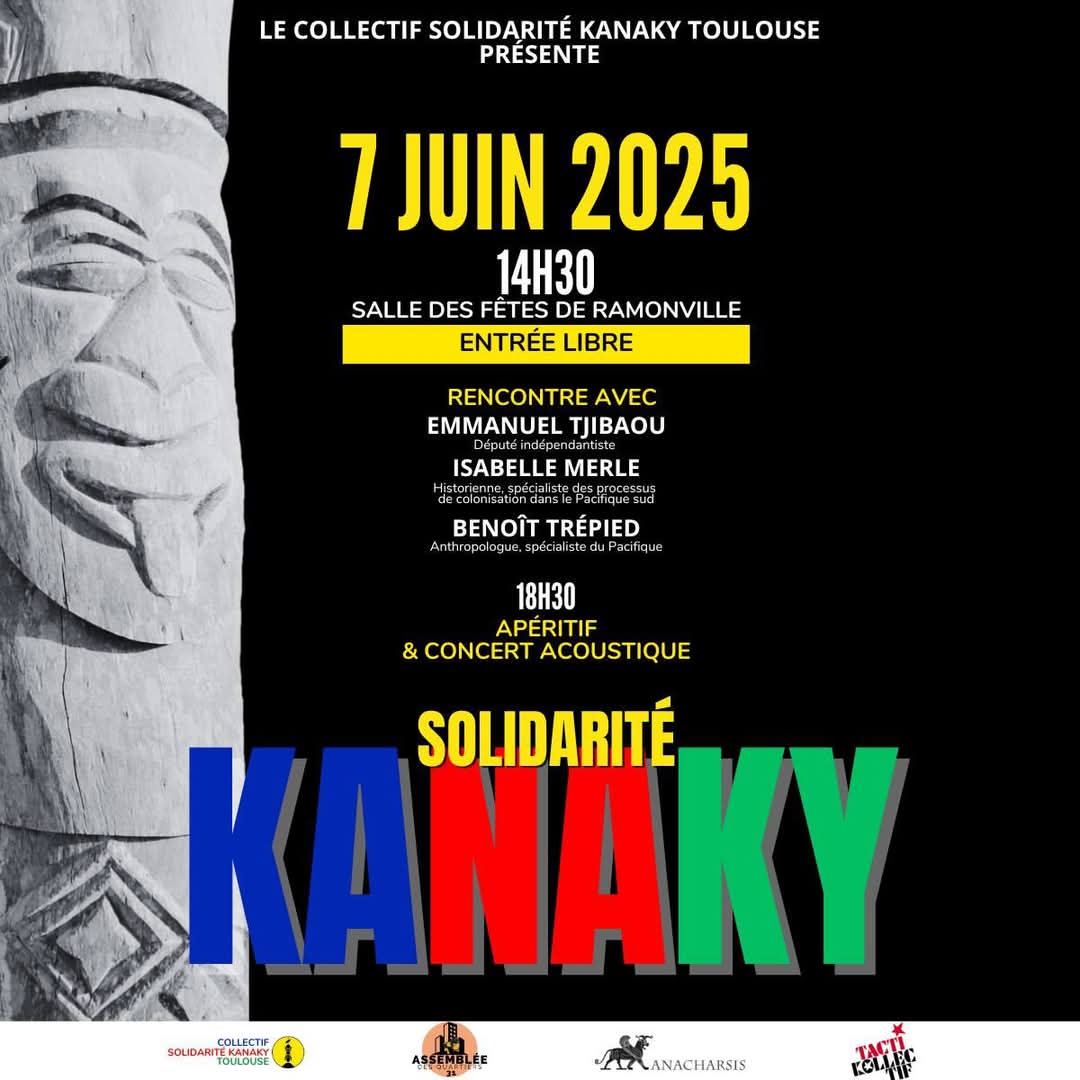 Le Collectif Solidarité Kanaky Toulouse présente le 07.06.25, une rencontre avec le député Emmanuel TJIBAOU, l'historienne Isabelle MERLE et l'anthropologue Benoît TRÉPIED. 

Lieu: Salle des fêtes de Ramonville, France
Heure: 14h30
 facebook.com/share/p/16cLfP…