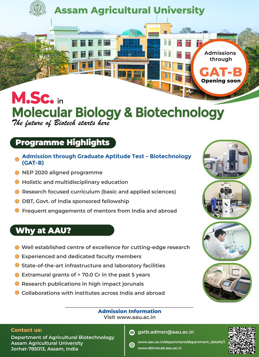 Graduate Aptitude Test- Biotechnology (GAT-B) - 2025
Applications are invited for M.Sc. in Molecular Biology and Biotechnology, in the Department of Agricultural Biotechnology, Assam Agricultural University, Jorhat, Assam for the session 2025-26 through GAT-B.