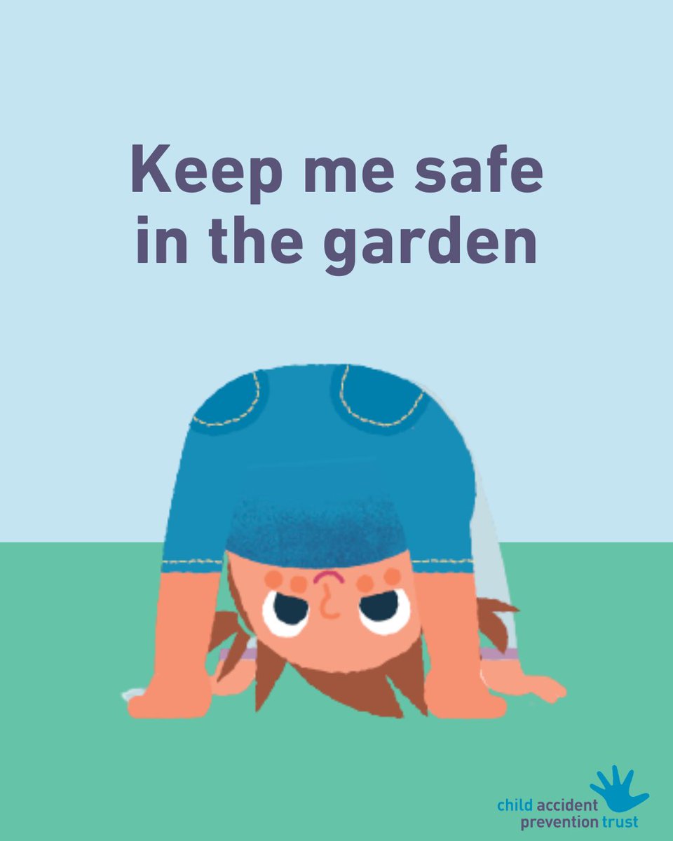 If you’re lucky enough to have a garden, or your child plays in the garden of family or friends, please remember to keep safety in mind

Visit capt.org.uk/garden-safety/ for top tips on staying safe in the garden