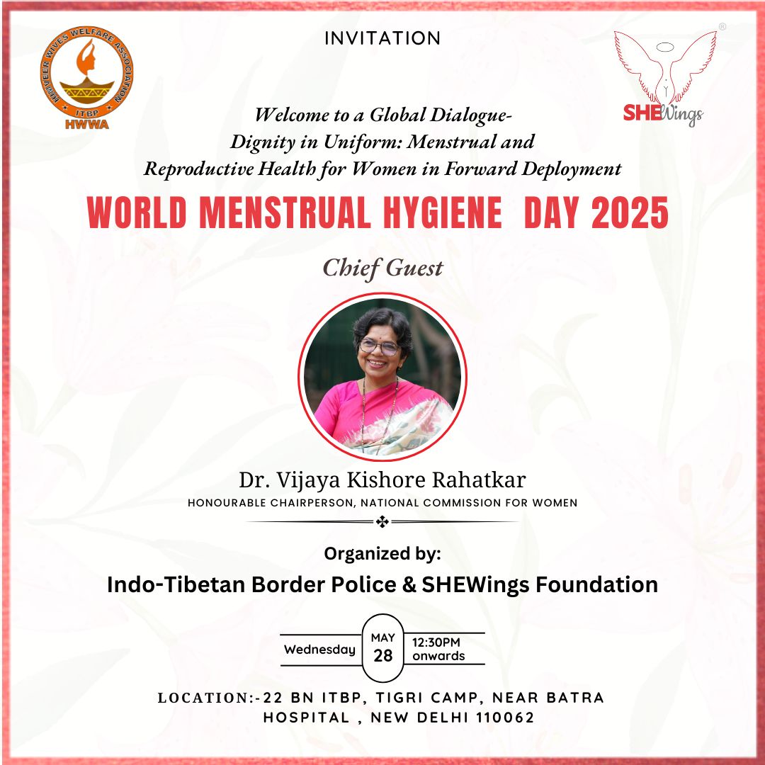 Marking World #menstrualhygieneday2025, join us for a vital discussion on Dignity in Uniform: Menstrual &amp; Reproductive Health for Women in Forward Deployment.

Date: 28 May | 
Time: 12:30 PM
Venue: 22 Bn #ITBP, Tigri Camp, New Delhi.
#HWWA  
<a href="/theshewings/">SheWings</a>