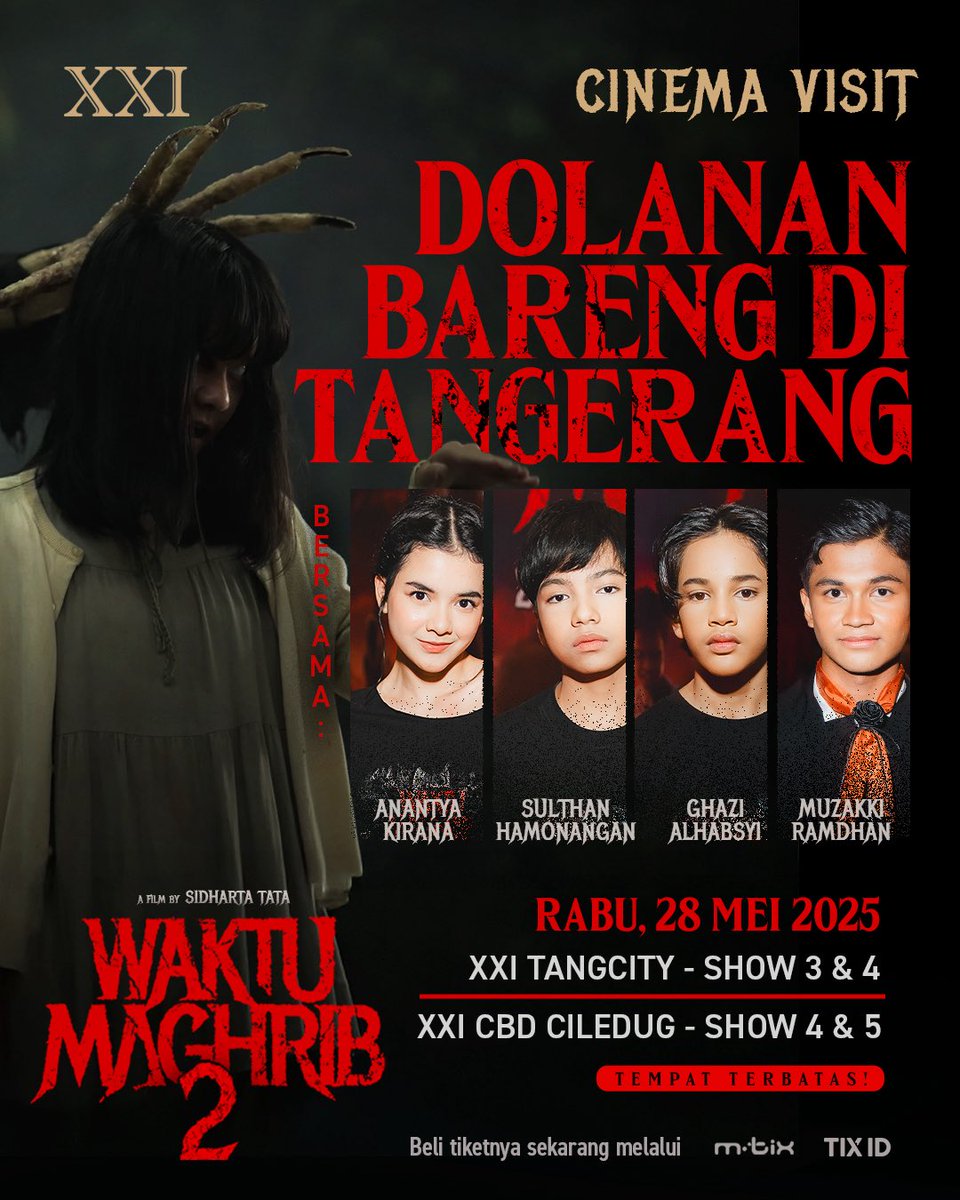 BESOK! Hari pertama tayang yok dolanan bareng cast film Waktu Maghrib 2 di bioskop Tangerang 😍 

Rabu, 28 Mei 2025
- XXI Tangcity | Show 3 &amp; 4
- ⁠XXI CBD Ciledug | Show 4 &amp; 5

TEMPAT TERBATAS. Beli tiketnya sekarang di aplikasi M-Tix <a href="/cinema21/">Cinema XXI</a> atau Tix.Id