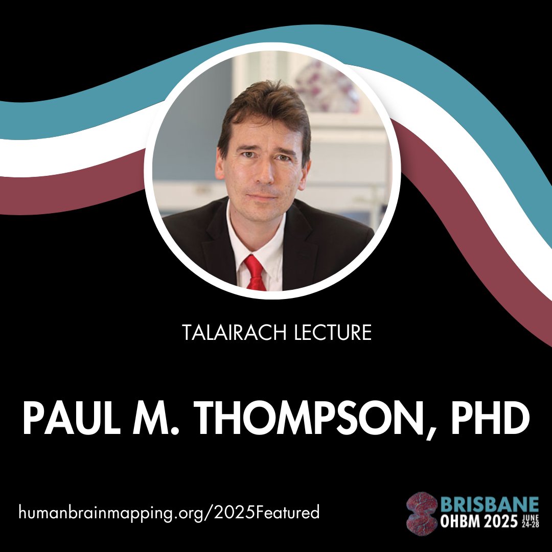 🎤 Talairach Lecture at #OHBM2025! We’re honored to have Paul M. Thompson deliver the prestigious Talairach Lecture during the Opening Ceremony on June 24, 2025. Don’t miss this inspiring start to the conference! Learn more about Paul and his lecture in the link in the comments.