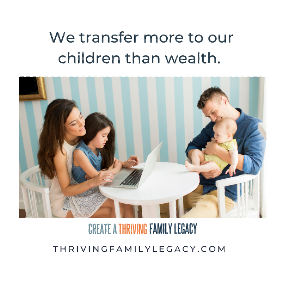 LegacySteward's tweet image. We transfer more to our children than wealth. #WisdomTransfer #DailyHabits #LiveWell #LeaveWell thrivingfamilylegacy.com