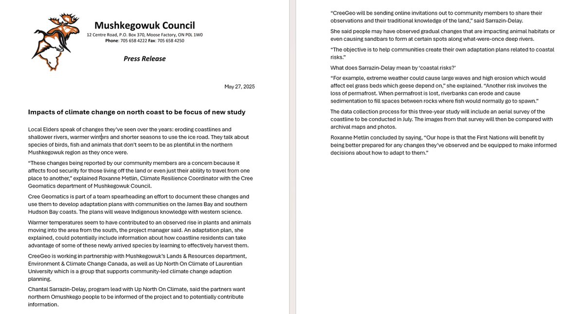 Mushkegowuk Council's Cree Geomatics and Lands &amp; Resources departments are teaming up with Up North On Climate of Laurentian University to conduct research, documenting the effects of climate change along the James Bay and southern Hudson Bay coasts.