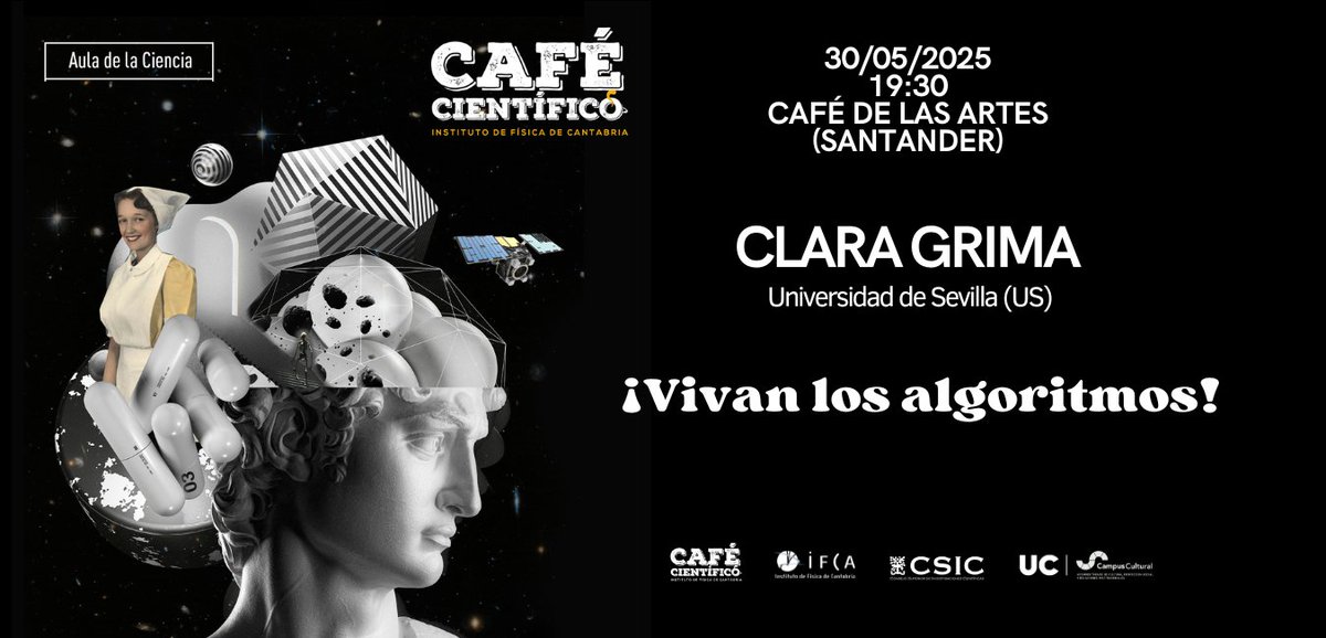 CafeScIFCA's tweet image. ⚫️«¡Vivan los algoritmos!»
☕️Con Clara Grima (@ClaraGrima), doctora en Matemáticas y docente en la Universidad de Sevilla (@unisevilla)
📅Viernes, 30/05 19:30, Café de las Artes, Santander
📲ifca.unican.es/es-es/seminar?…