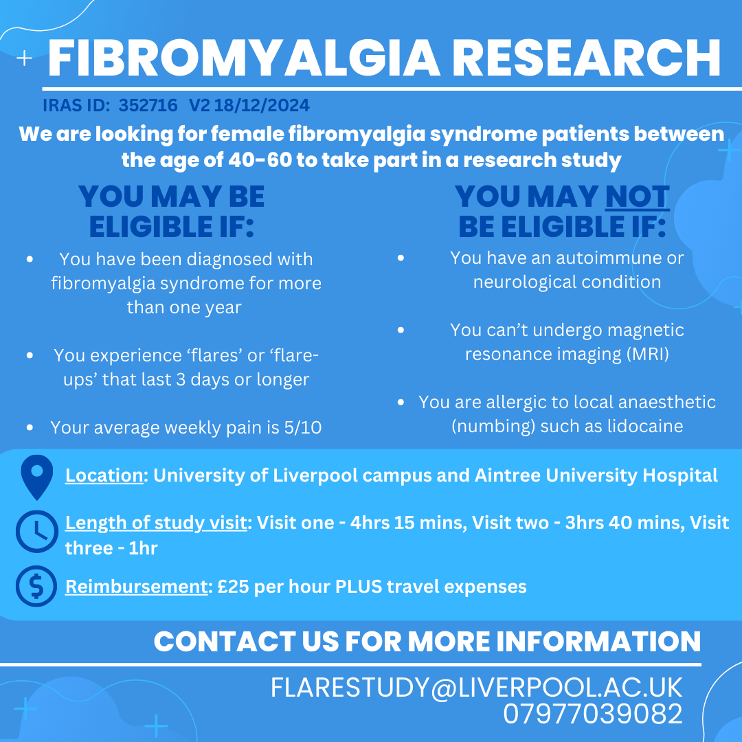 Fibromyalgia Action UK (@fmauk) on Twitter photo RESEARCH OPPORTUNITY
Research Is done in person at University of Liverpool campus and Aintree University hospital.
If you are interested in this research study please contact at: Flarestudy@Liverpool.ac.uk RESEARCH OPPORTUNITY
Research Is done in person at University of Liverpool campus and Aintree University hospital.
If you are interested in this research study please contact at: Flarestudy@Liverpool.ac.uk