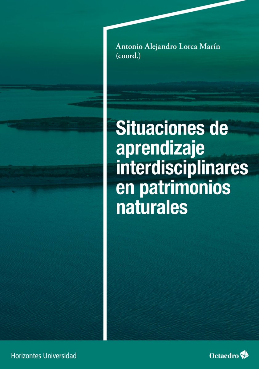 ¡Ya está aquí el libro "Situaciones de aprendizaje interdisciplinares en patrimonios naturales"! Coordinado por @antonioalorca y colaboración de varios miembros del grupo. 🌿📖 Educación con sentido y entorno. #DESYM