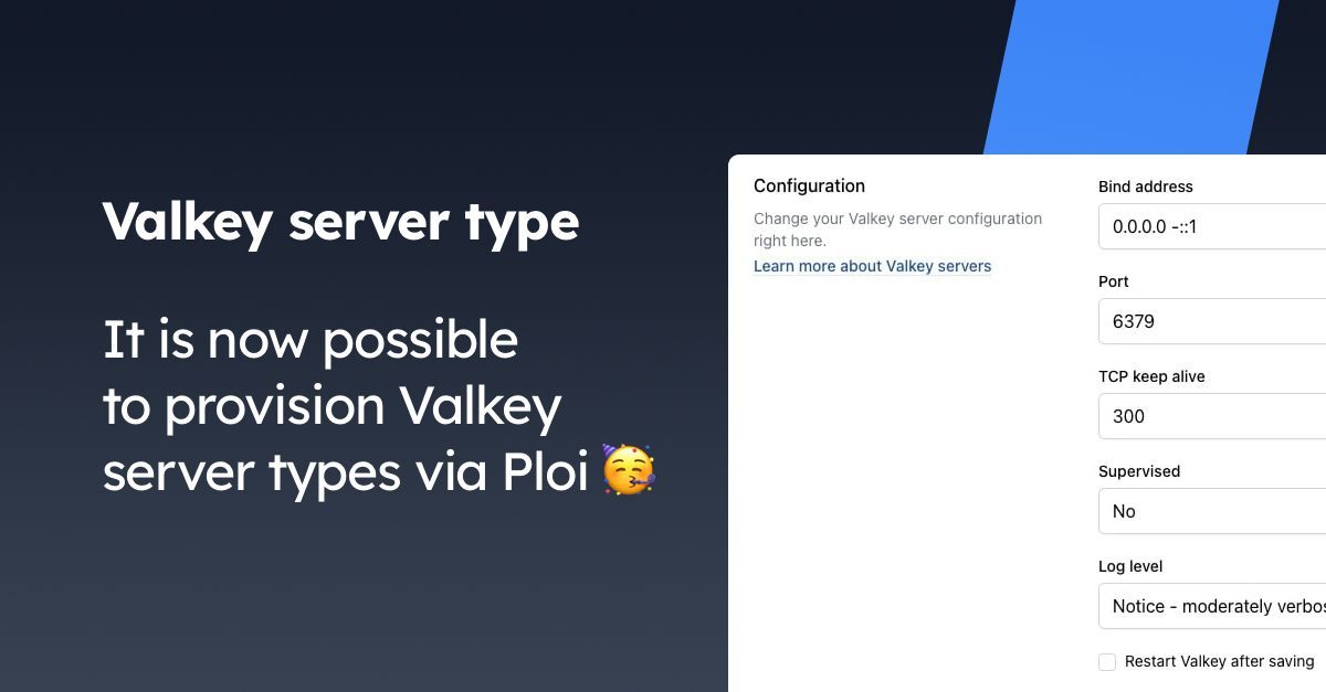 As of today, you may also provision <a href="/valkey_io/">Valkey</a> servers 🤩