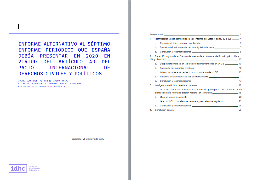 Com a organització amb Estatus consultiu presentem de manera individual  un informe alternatiu respecte a 3 temes: identificacions per perfil  ètnic-racial; detenció migratòria i regulació de la intel·ligència  artificial.

A més de participar en un informe col·lectiu amb DqD.