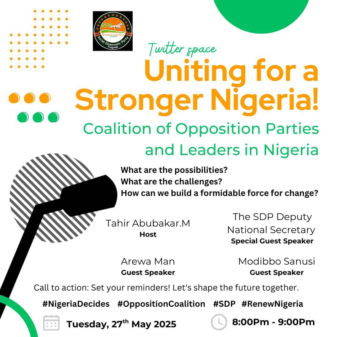 Aashfinn's tweet image. Join the conversation on building a united front for change in Nigeria!

Twitter Space:Uniting for a Stronger Nigeria!
Date: Tue, 27th May 2025
Time: 8PM - 9PM

#NigeriaDecides #OppositionCoalition #SDP #RenewNigeria