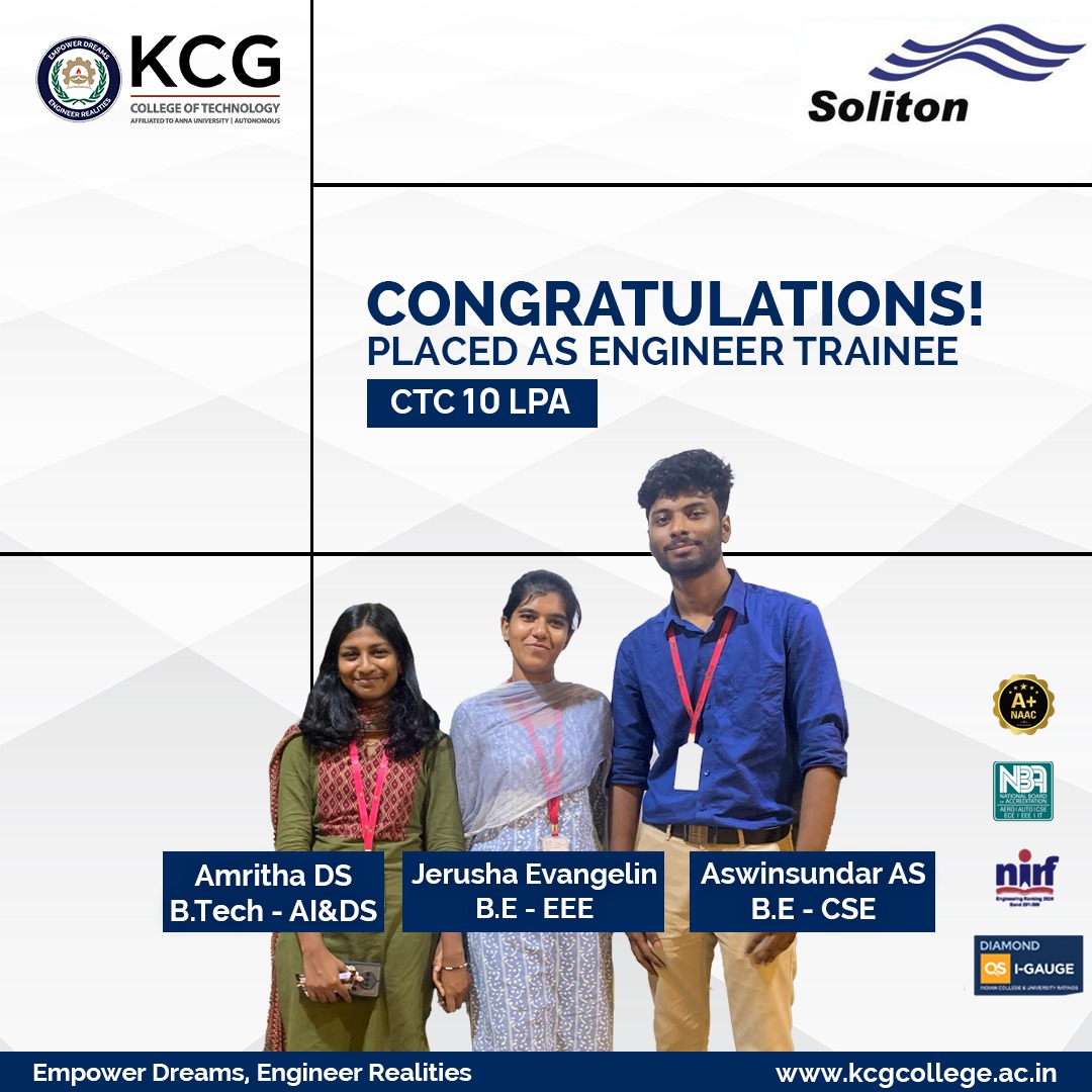 We are proud to announce that our students have secured placement offers as Engineer Trainees at Soliton Technologies with an outstanding CTC of 10 LPA. We extend our sincere congratulations to the students on this commendable achievement. 
#KCGCollege