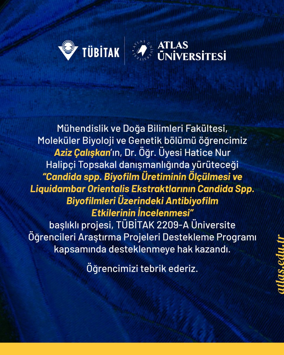 atlasunv's tweet photo. Molek��ler Biyoloji ve Genetik bölümü öğrencimiz Aziz Çalışkan’ın, Dr. Öğr. Üyesi Hatice Nur Halipçi Topsakal danışmanlığında yürüteceği projesi, T��BİTAK 2209-A Üniversite Öğrencileri Araştırma Projeleri Destekleme Programı kapsamında desteklenmeye hak kazandı. https://t.co/e2ejCNVPcs
