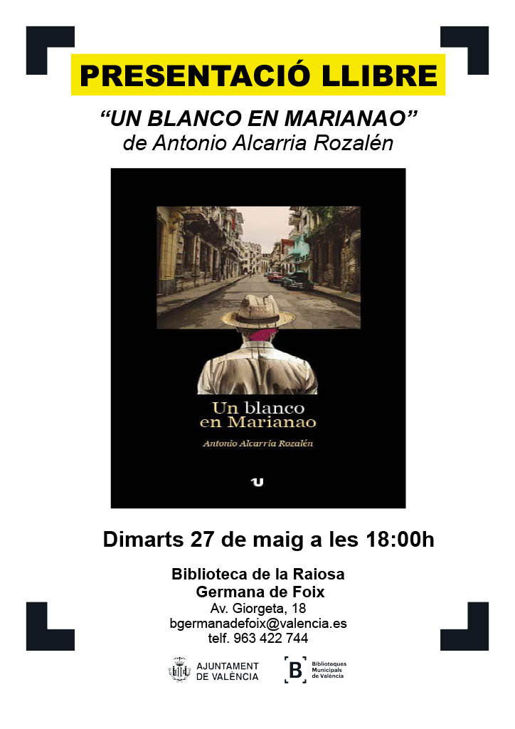 Presentación en Valencia de “Un blanco en Marianao” del albaceteño Antonio Alcarria Rozalén.

Será esta tarde a las 18:00 horas, en la Biblioteca de la Raiosa - Germana de Foix de Valencia.

Puedes comprar el libro en este enlace: unoeditorial.com/libros/un-blan…