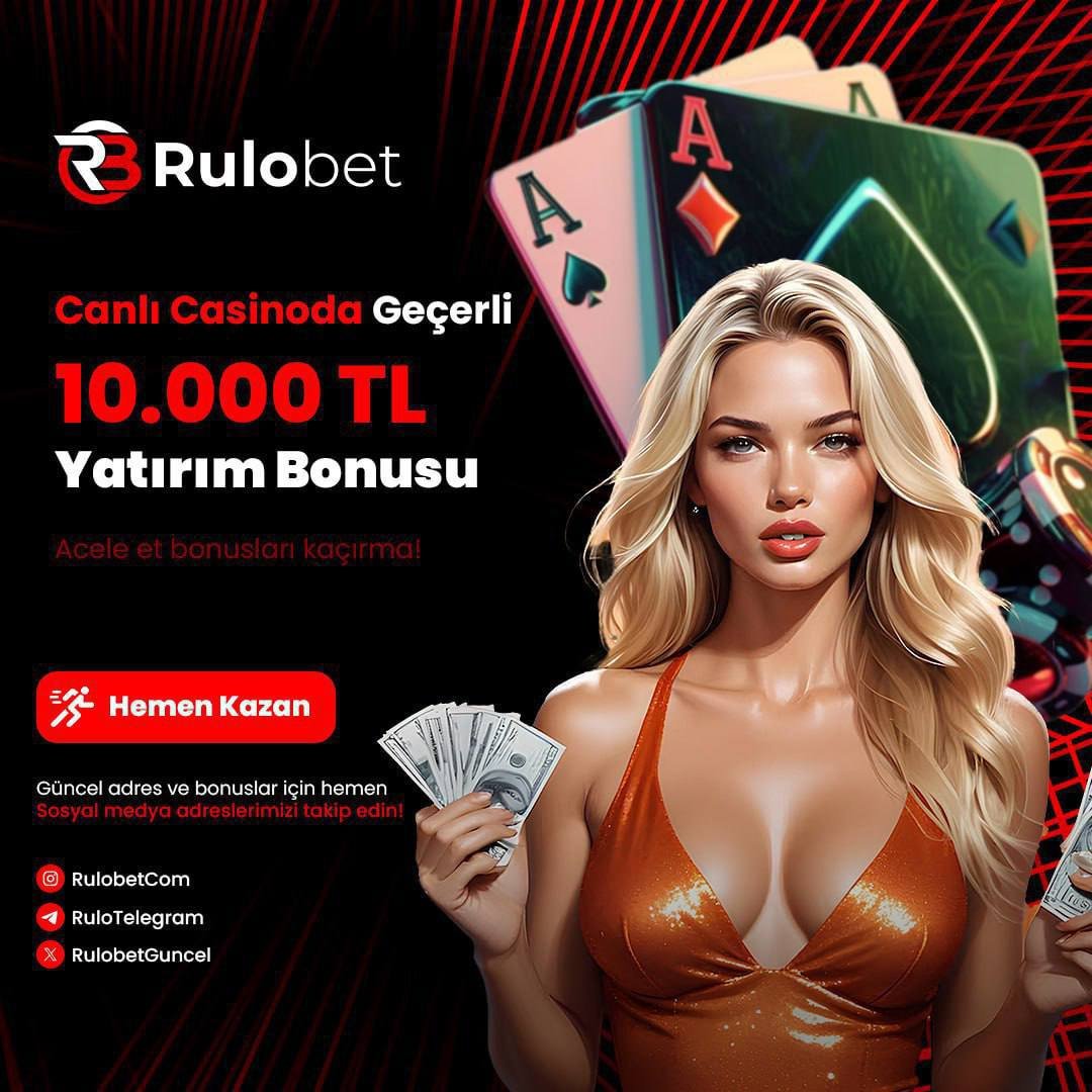 🏆 İster 2 ye katla, istersen tekrarla ! 

🎁 Canlı #Casino’da şimdi 10.000 TL Yatırım Bonusu ve %30 #Discount fırsatını kaçırmayın! 

🤑 Ayrıca, yeni üyelerimize özel 5.000 TL Hoşgeldin Bonusu ile kazanmaya hemen başlayın!

🚩 rulo.work/vzfp7