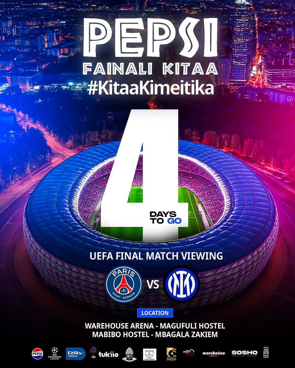 4 Days to Go!
Muda umewadia wa kuhesabu siku! Fainali ya UEFA inakuja kwa kishindo – PEPSI FAINALI KITAA iko tayari kuwaletea viewing experience ya kibabe!
Paris Saint-Germain vs Inter Milan – nani ataibuka bingwa?

📍Viewing Venues:
Warehouse Arena | Magufuli Hostel | Mabibo
