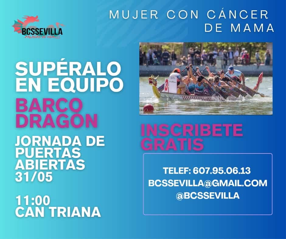 Nuestras amigas de BCS Sevilla.

Mujeres con cáncer de mama.
Rema contra el cáncer de mama
31 de mayo de 2025 a las 11:00 h. Supera el cáncer de mama en equipo. Ven a probar gratis con las dragonas del Guadalquivir. Súbete al barco dragón.
Inscríbete aquí docs.google.com/forms/d/e/1FAI…