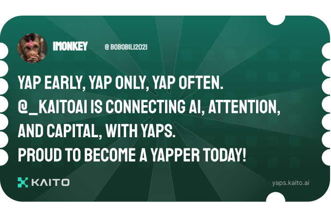 Yap early, yap only, yap often.

<a href="/KaitoAI/">Kaito AI 🌊</a> is connecting AI, attention and capital with Yaps.

Just claimed my social card and I'm accumulating Yap points in real-time.

Claim yours 👉 yaps.kaito.ai/referral/29227…
