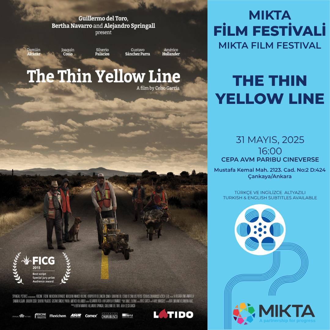 Comunidad hispanoparlante de Ankara ‼️😀
Los invitamos al Festival de Cine de #MIKTA en el que se proyectará la película mexicana “La delgada línea amarilla” el sábado 31 de mayo a las 16:00 en CEPA AVM Paribu Cineverse. Entrada gratuita 🎥🎞️🍿(subtítulos en inglés y turco).