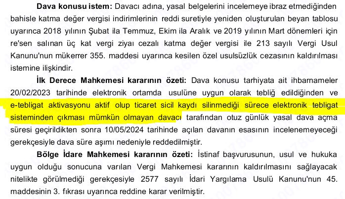 FİRMANIZ, MÜKELLEFİYETİNİZ RE'SEN TERK DAHİ OLSA ELEKTRONİK TEBLİGATLARI KONTROL ETMEK ZORUNDASINIZ. YARGININ GÜNCEL İÇTİHATLARI BU YÖNDE. TÜM ŞİRKET ESKİ MÜDÜR VE ORTAKLARI DA TEBLİGATLARI TAKİP ETMEK ZORUNDA.

Paylaşacağım 2025 tarihli Danıştay kararına konu olayda;

- Firma,