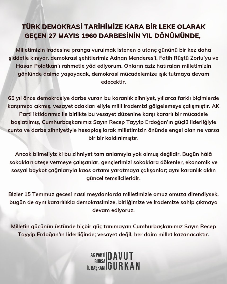 Türk demokrasi tarihimize kara bir leke olarak geçen #27Mayıs Darbesinin yıl dönümünde, merhum Başbakanımız Adnan Menderes ve yol arkadaşlarını rahmetle anıyorum.