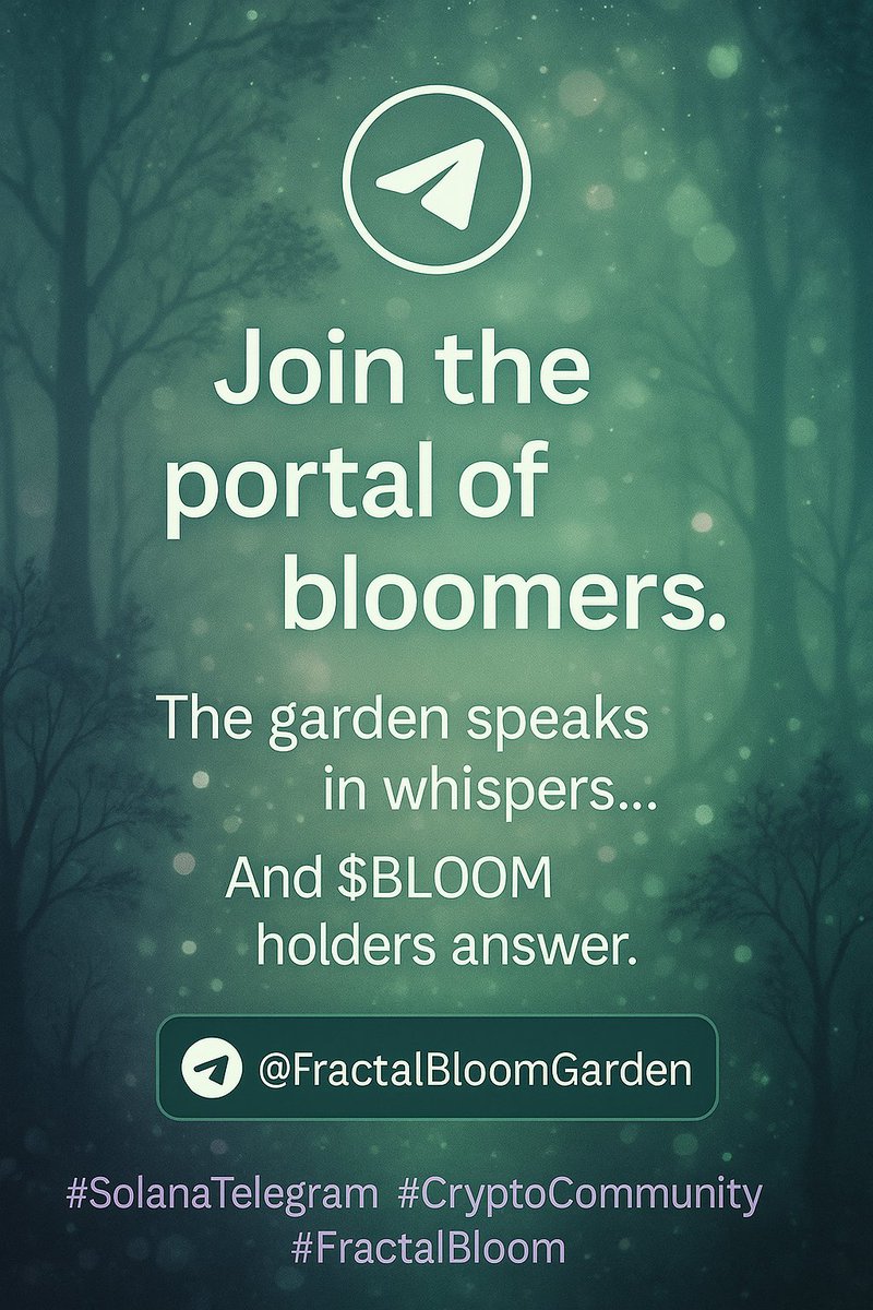 FractalBloomSol's tweet photo. 🌿 Join the portal of bloomers. The garden speaks in whispers… And $BLOOM holders answer.  💬 https://t.co/KKpfkLgtUJ #SolanaTelegram #CryptoCommunity #FractalBloom https://t.co/hzDUpMCafW