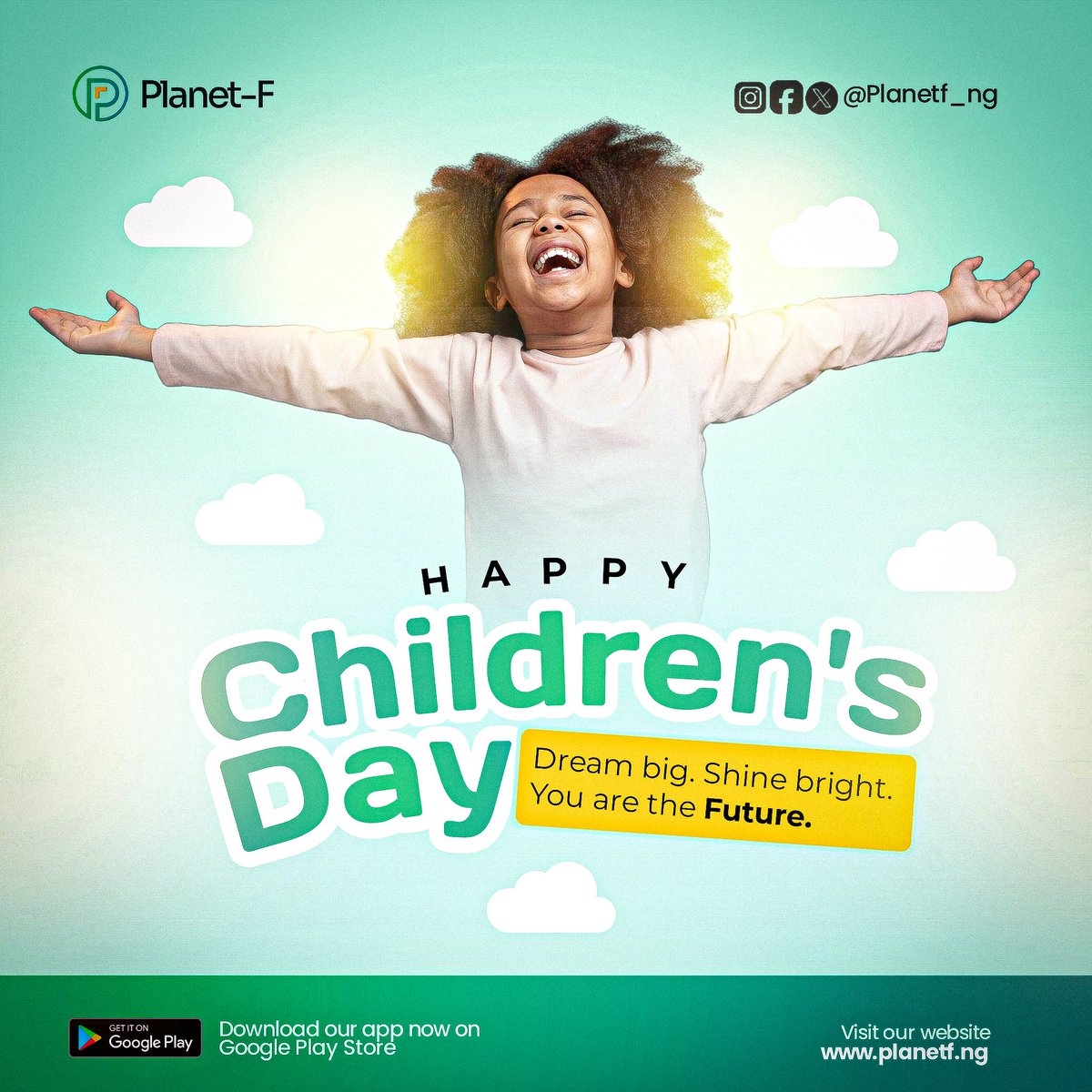 PlanetF_NG1's tweet photo. Happy Children’s Day!
For every child with a dream in their heart and wonder in their eyes-the future is yours.
Keep learning, keep growing, and never stop believing in your magic.
With love from PlanetF
https://t.co/JlFHK0uoC1
#PlanetF #Childreen’s day #JP2025 #Naira https://t.co/GnHMXJIwJZ