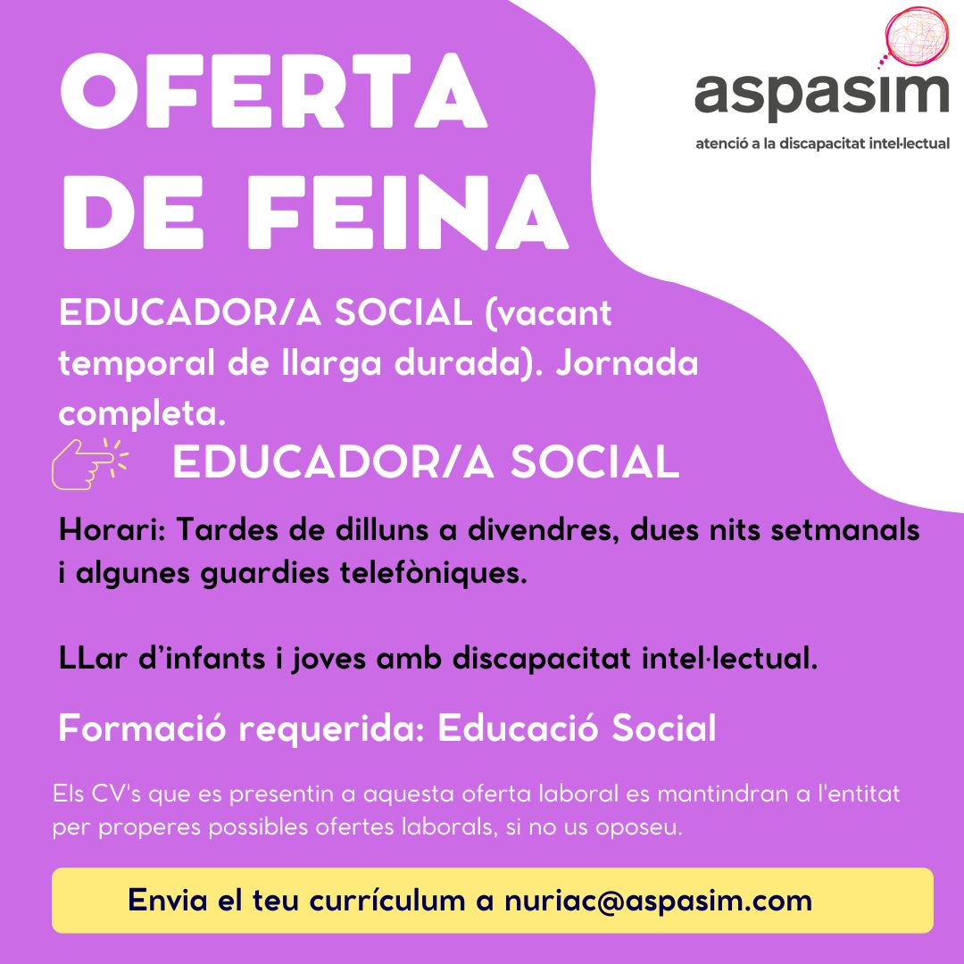 ASPASIM (@fundacioaspasim) on Twitter photo Vols treballar amb nosaltres? 👍🙋🙋♀️
Busquem educador/a social per a llar d'infants i joves amb discapacitat intel·lectual
Envia el teu currículum a nuriac@aspasim.com
#Aspasim #ofertadefeina #educadorssocials Vols treballar amb nosaltres? 👍🙋🙋♀️
Busquem educador/a social per a llar d'infants i joves amb discapacitat intel·lectual
Envia el teu currículum a nuriac@aspasim.com
#Aspasim #ofertadefeina #educadorssocials